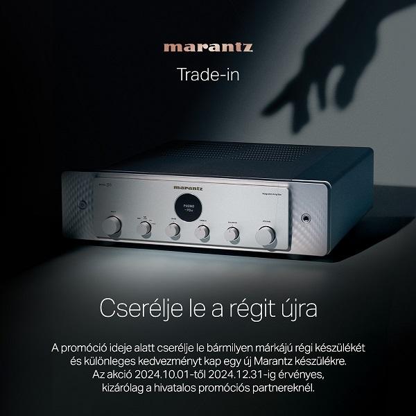Marantz Trade-In promóció! Marantz Trade-In promóció!